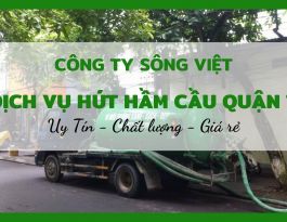 Dịch vụ hút hầm cầu quận 7 TP.HCM Sông Việt - Bùng nổ ưu đãi lớn những ngày cuối năm 