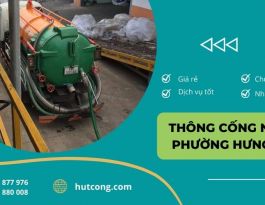 Thông cống nghẹt phường Hưng Định – Thuận An giá rẻ chuyên nghiệp nhất