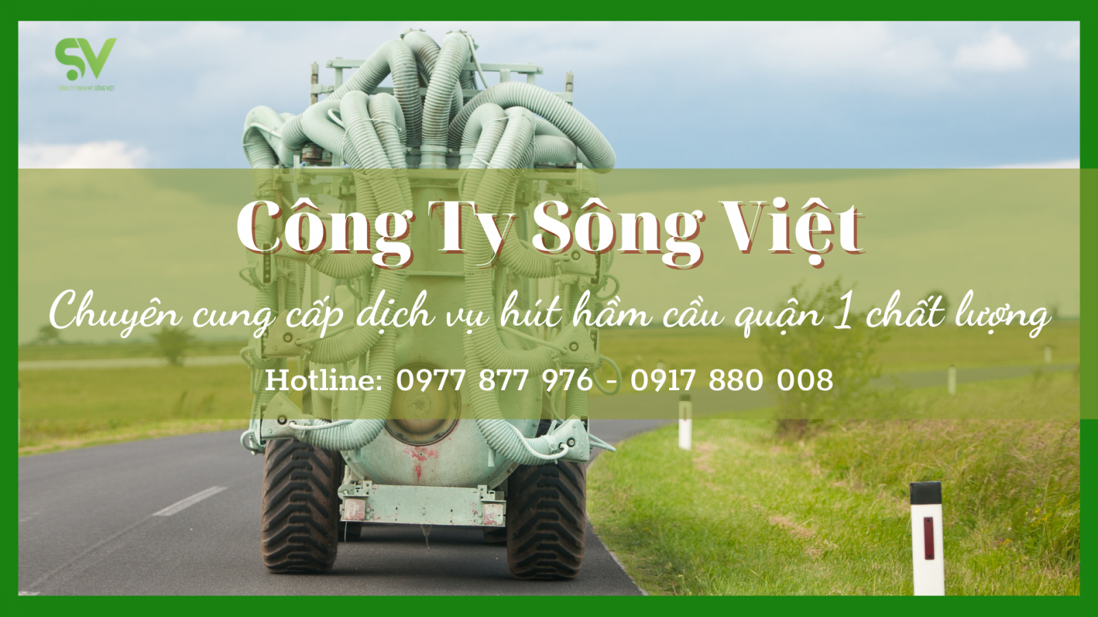 Dịch vụ hút hầm cầu quận 1 Sông Việt uy tín và chất lượng