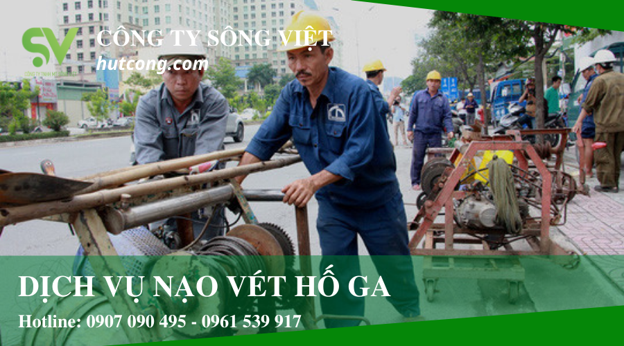 Dịch vụ hút hầm cầu quận 4 Sông Việt - Đội ngũ kỹ thuật giỏi và nhiều kinh nghiệm