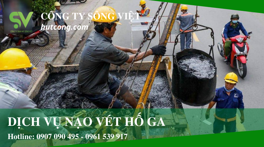 Dịch vụ hút hầm cầu quận 1 Sông Việt  - Đơn vị đáng tin cậy của nhiều hộ gia đình