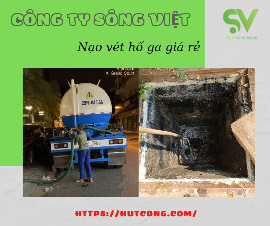 Sông Việt thi công nạo vét hố ga chuyên nghiệp